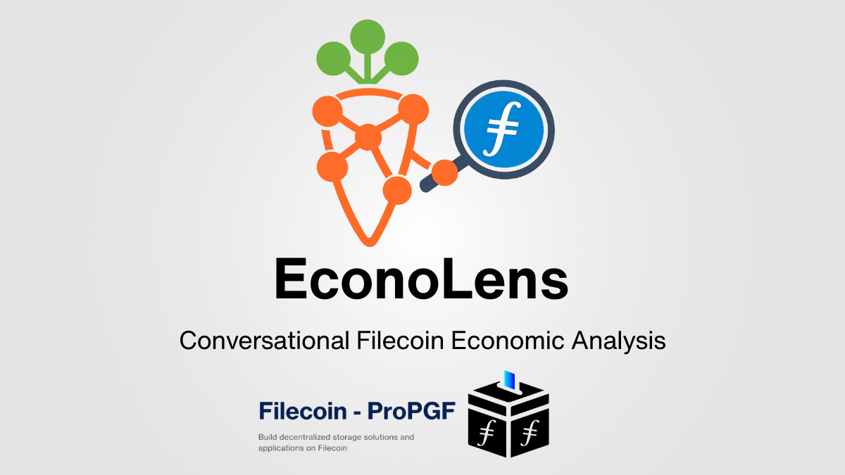 EconoLens: Conversational Filecoin Economic Analysis